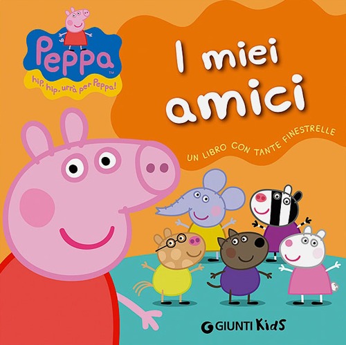 I miei amici. Peppa Pig