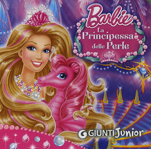 Barbie. La principessa delle perle
