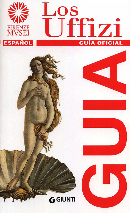 Los Uffizi. Guía oficial