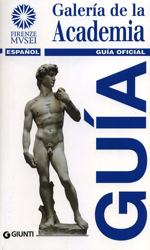 Galleria dell'Accademia. La guida ufficiale. Ediz. spagnola