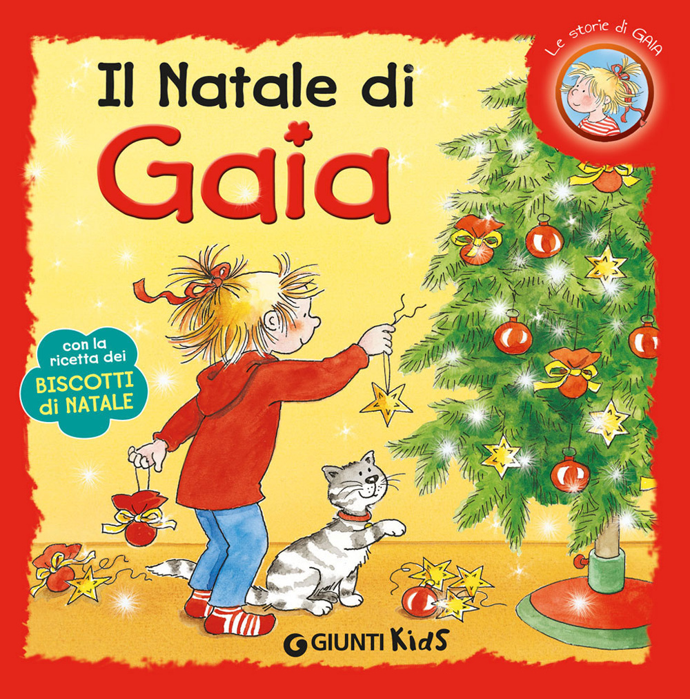 Il Natale di Gaia. Con la ricetta dei biscotti di Natale