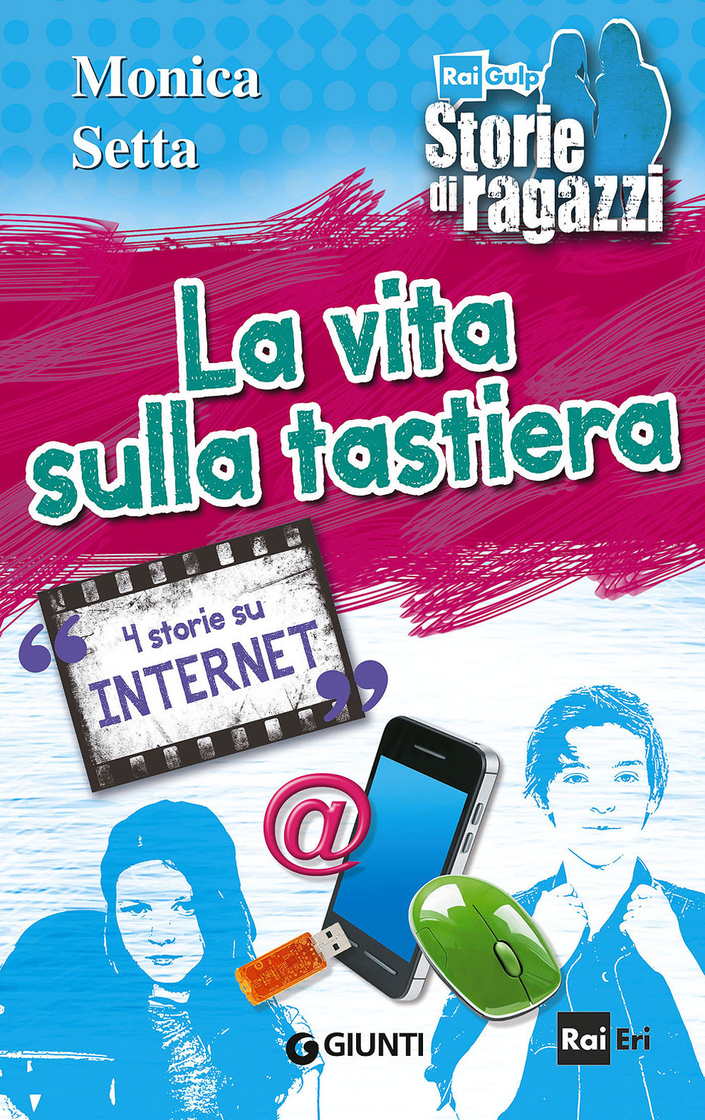 La vita sulla tastiera. 4 storie su internet