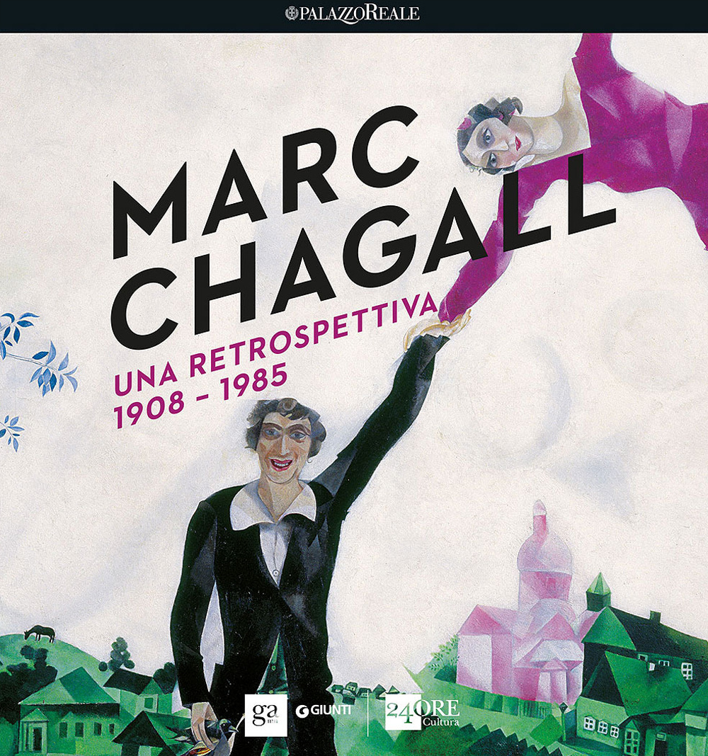 Marc Chagall. Una retrospettiva 1908-1985