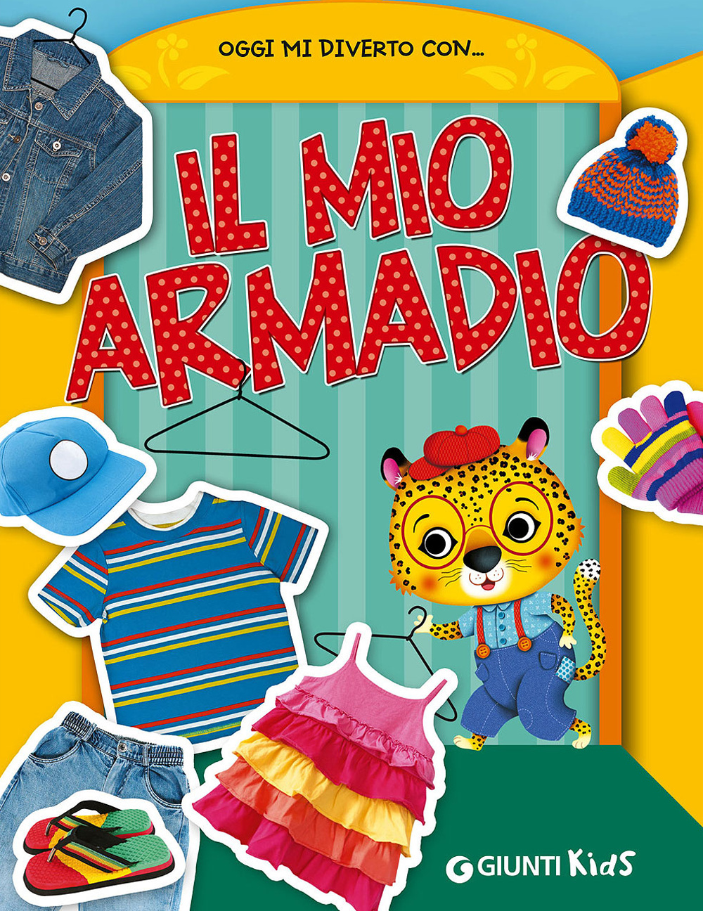 Il mio armadio. Oggi mi diverto con...