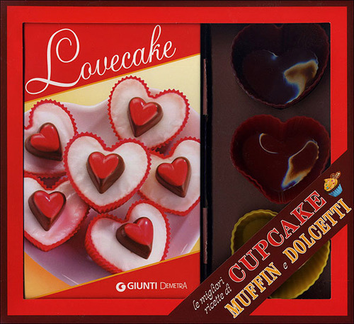 Lovecake. Le migliori ricette di cupcake, muffin e dolcetti