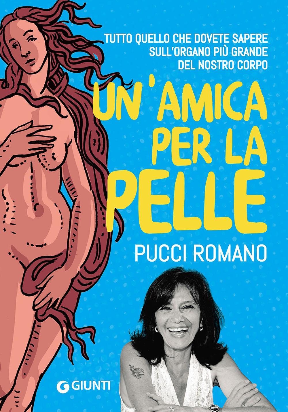 Un'amica per la pelle. Tutti i segreti per avere una pelle sana e luminosa