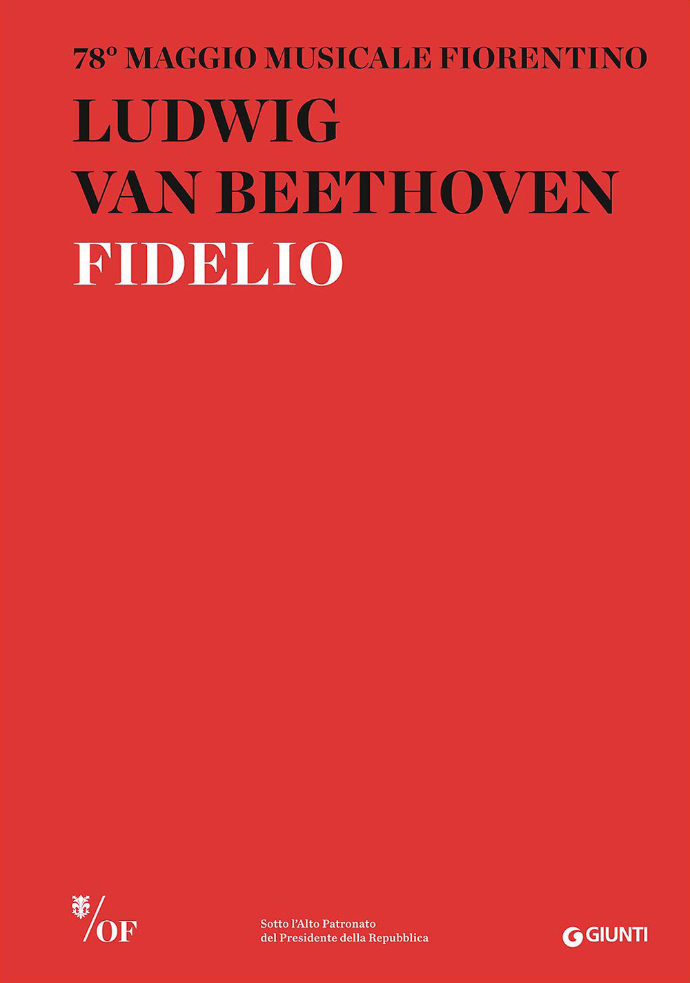 Ludwig van Beethoven. Fidelio. 78° Maggio Musicale Fiorentino
