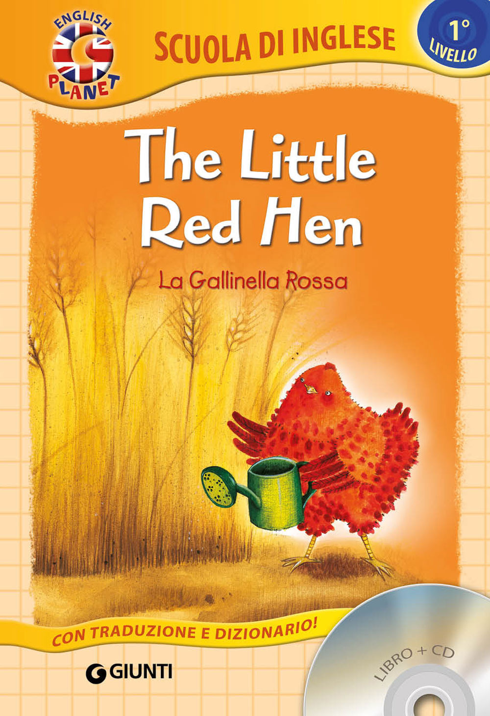 The little red hen-La gallinella rossa
