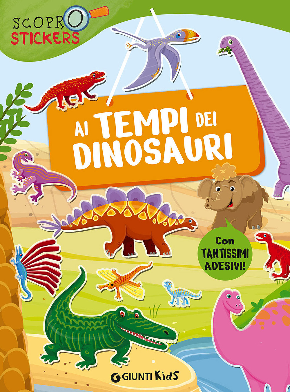 Ai tempi dei dinosauri. Con adesivi