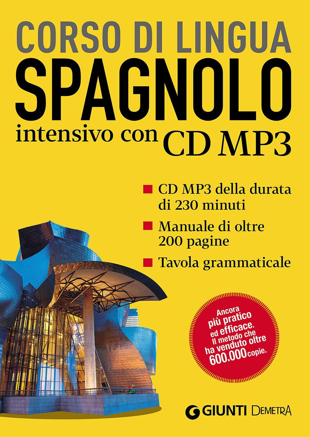Spagnolo. Corso di lingua intensivo