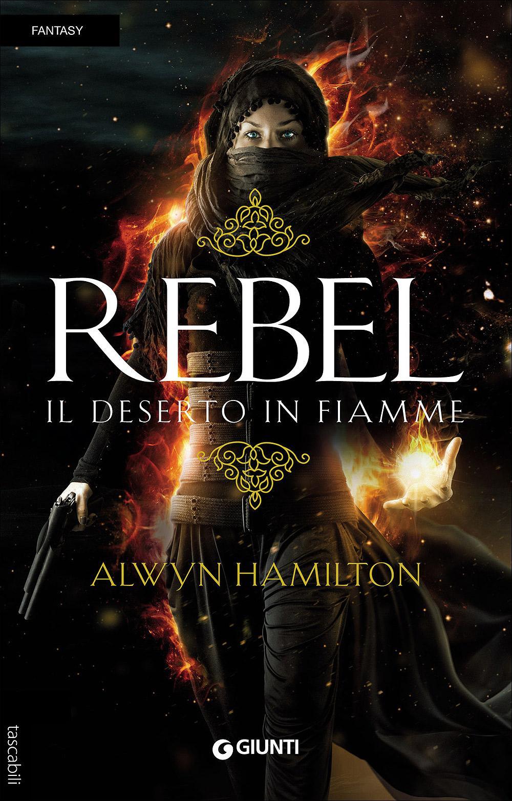 Rebel. Il deserto in fiamme