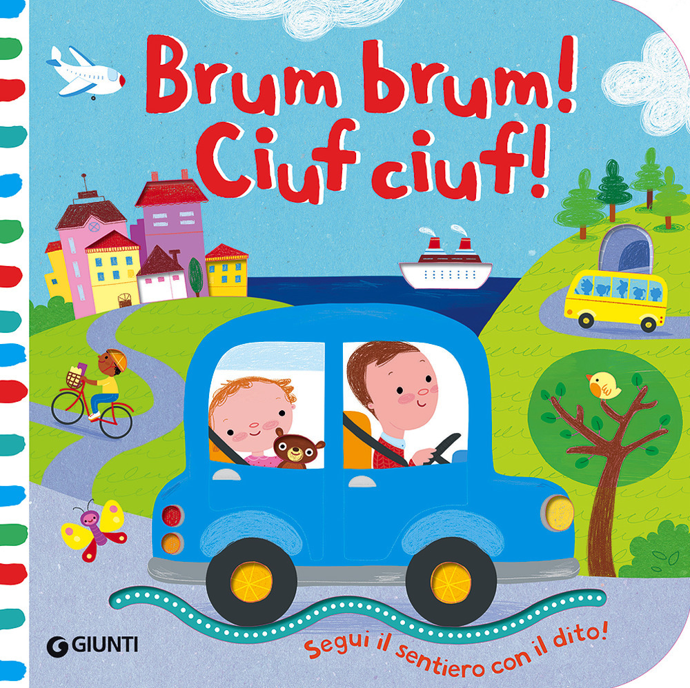 Brum brum! Ciuf ciuf!