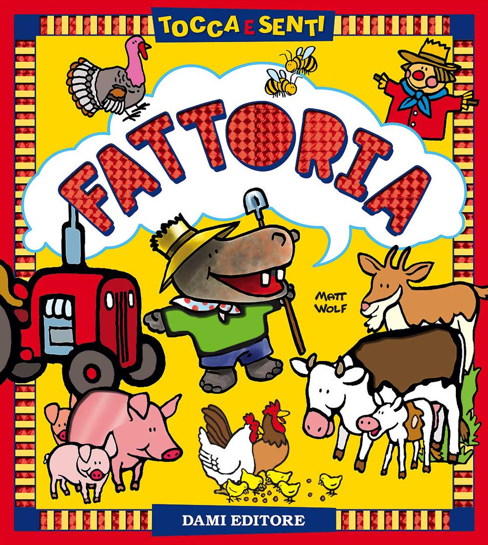 Fattoria. Tocca e senti