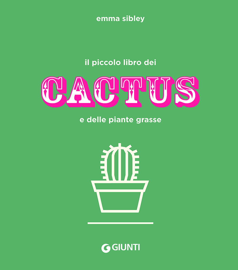 Il piccolo libro dei cactus e delle piante grasse