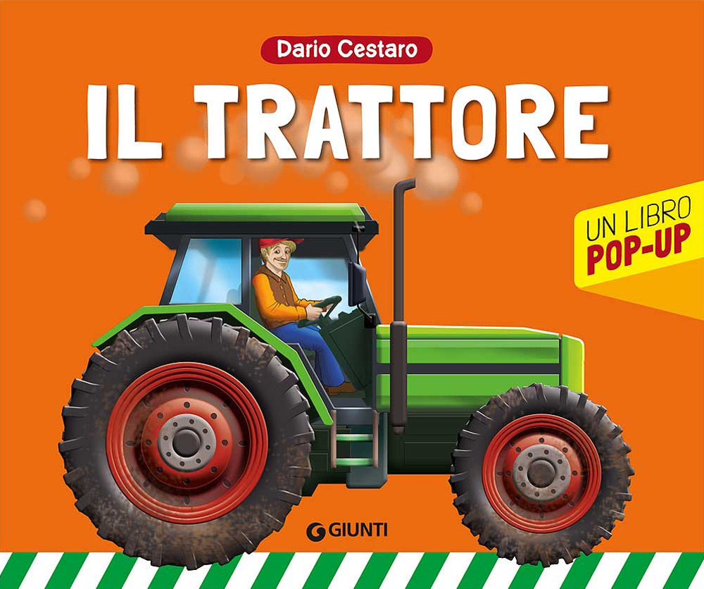 Il trattore. Un libro pop-up
