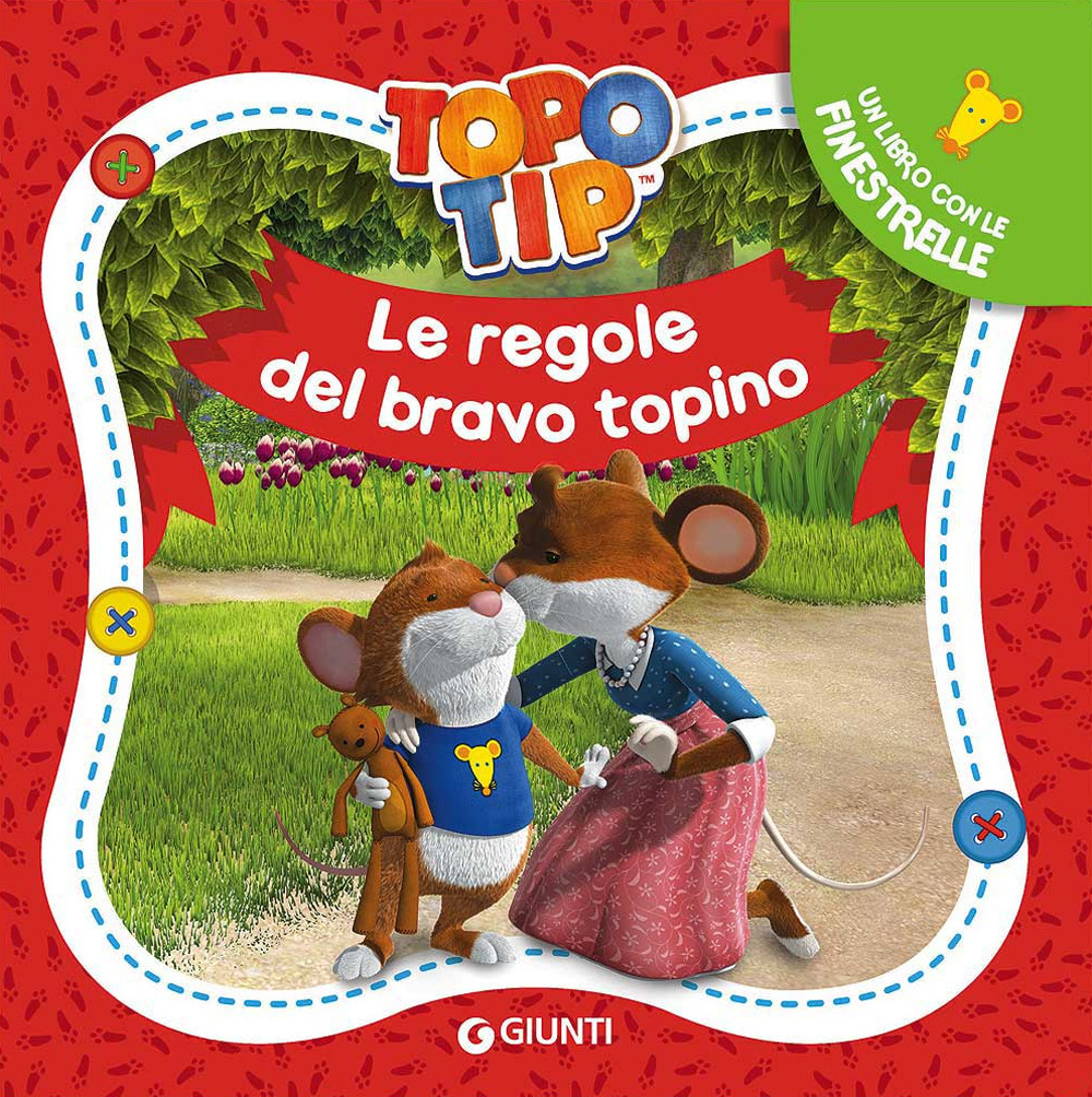 Le regole del bravo topino. Topo Tip