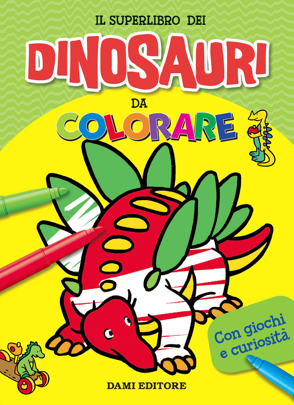 Il superlibro dei dinosauri da colorare