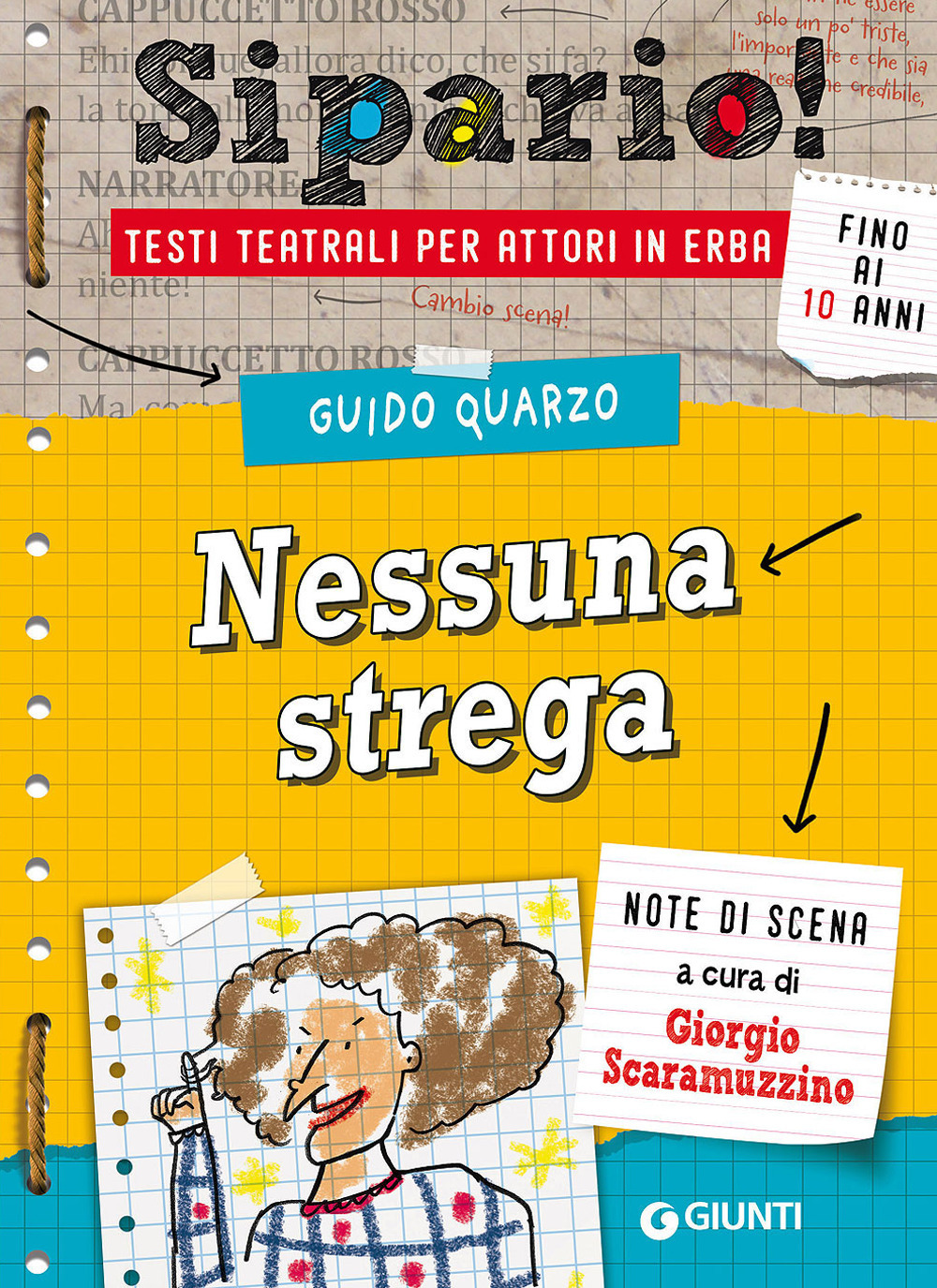 Nessuna strega. Testi teatrali per attori in erba