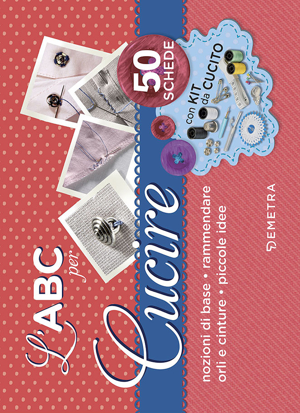 L'ABC per cucire. 50 schede illustrate
