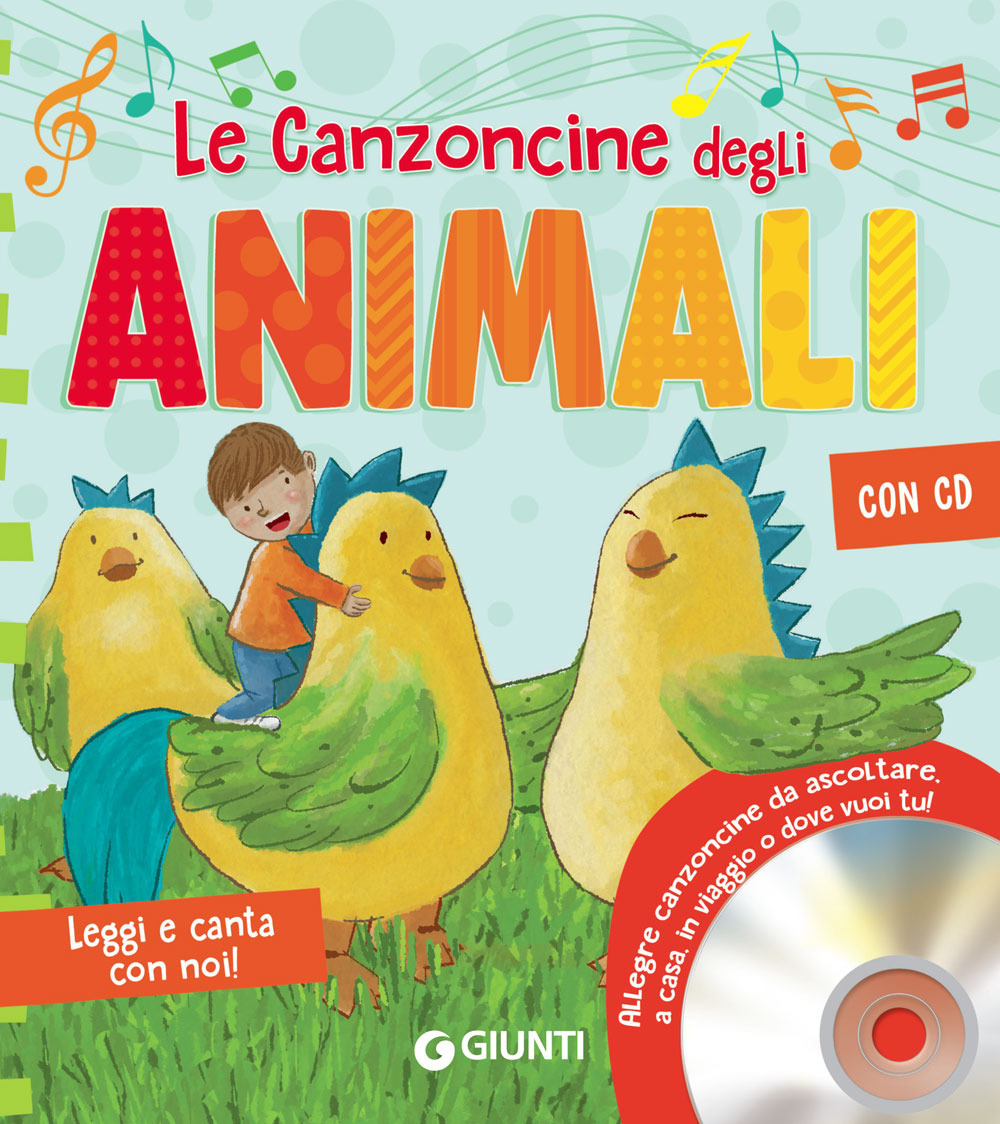 Le canzoncine degli animali. Leggi e canta con noi
