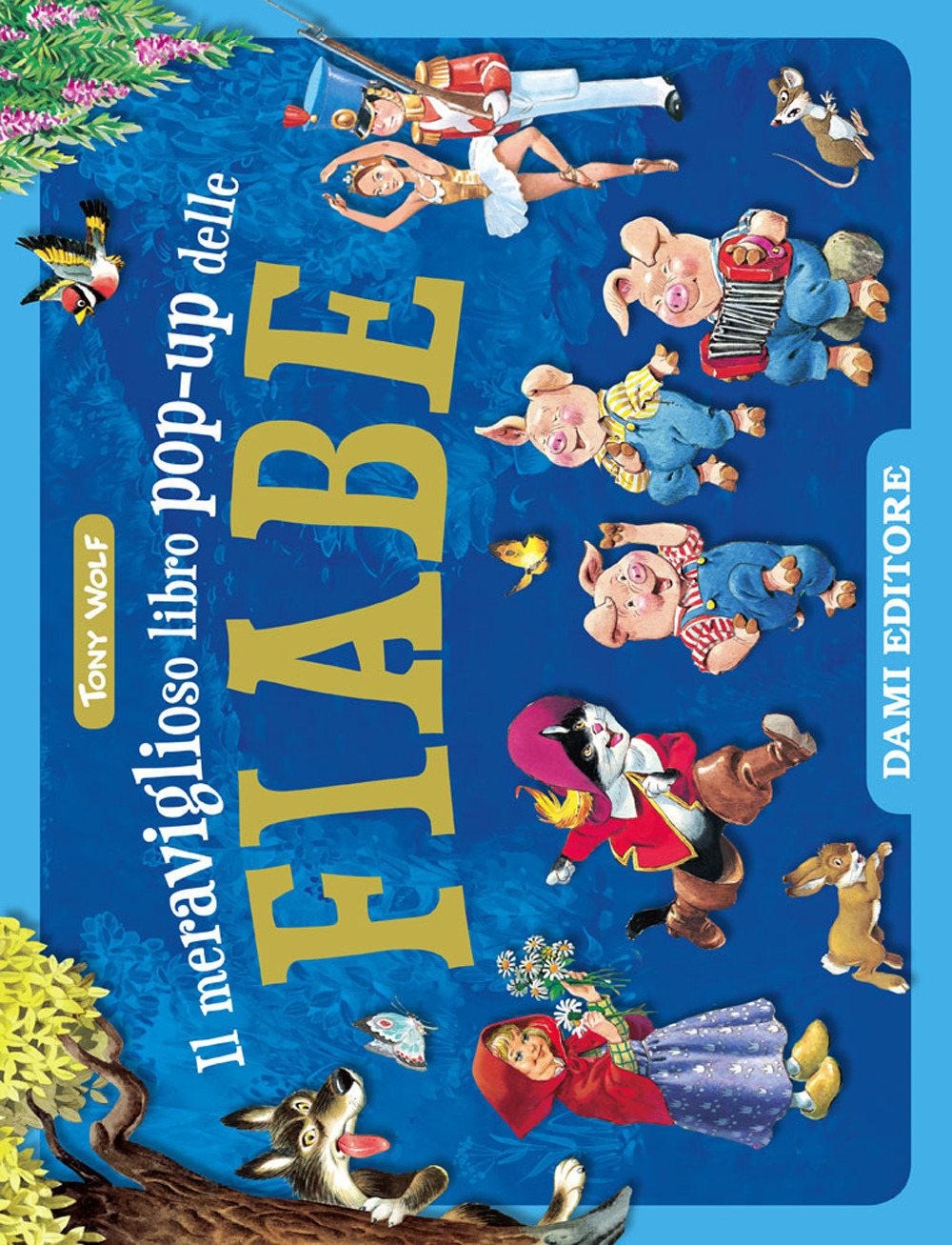 Il meraviglioso libro pop-up delle fiabe