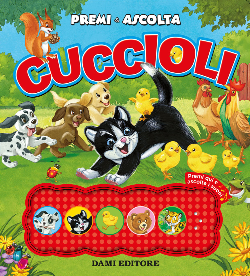 Cuccioli. Premi e ascolta