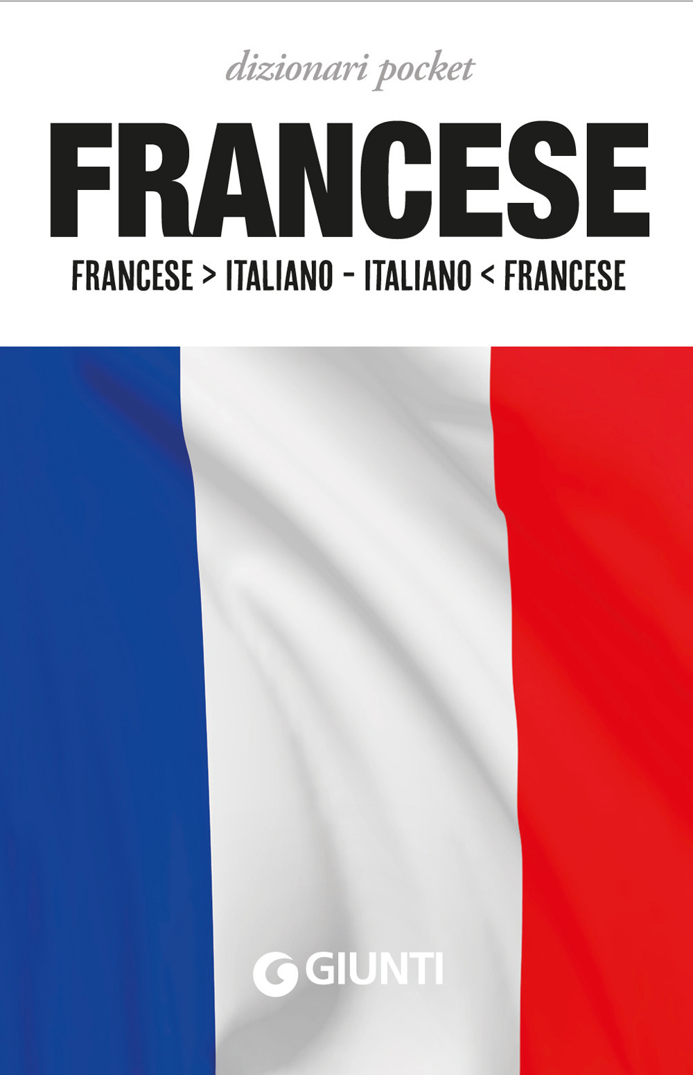 Dizionario francese. Francese-italiano, italiano-francese
