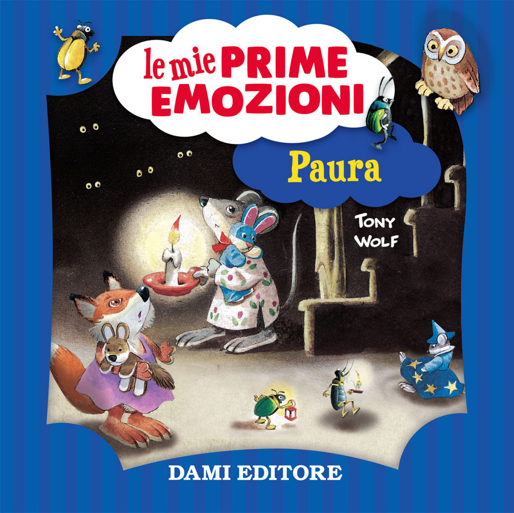 Paura. Le mie prime emozioni