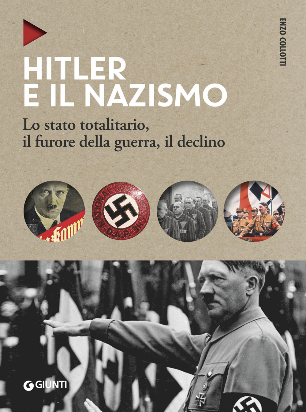 Hitler e il nazismo. Lo stato totalitario, il furore della guerra, il declino