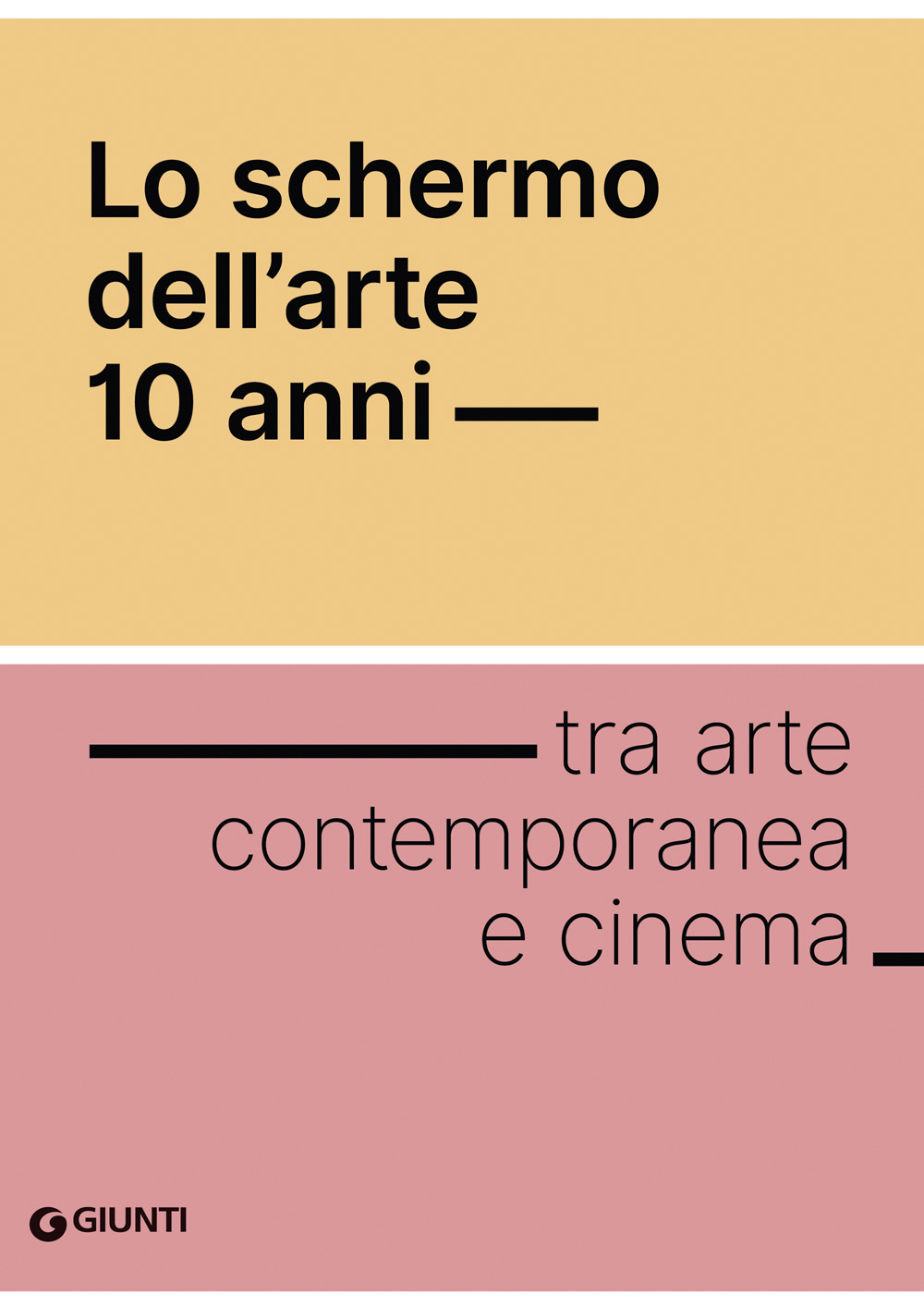 Lo chermo dell'arte 10 anni. Tra arte contemporanea e cinema
