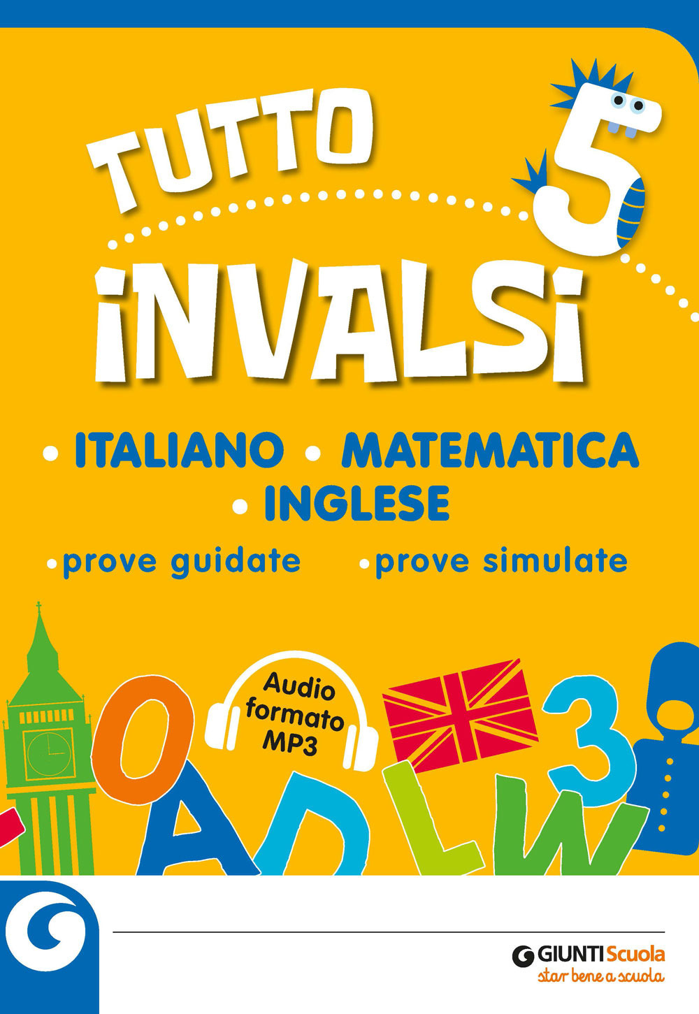 Tutto INVALSI italiano, matematica, inglese. Prove guidate, prove simulate. Per la 5ª classe elementare