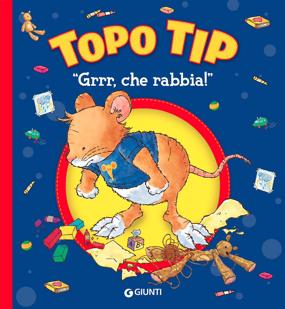 «Grrr, che rabbia!» Topo Tip