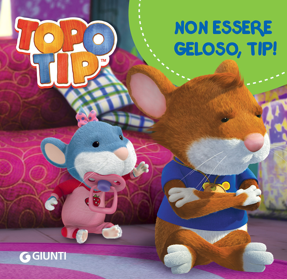 Non essere geloso, Tip! Topo Tip