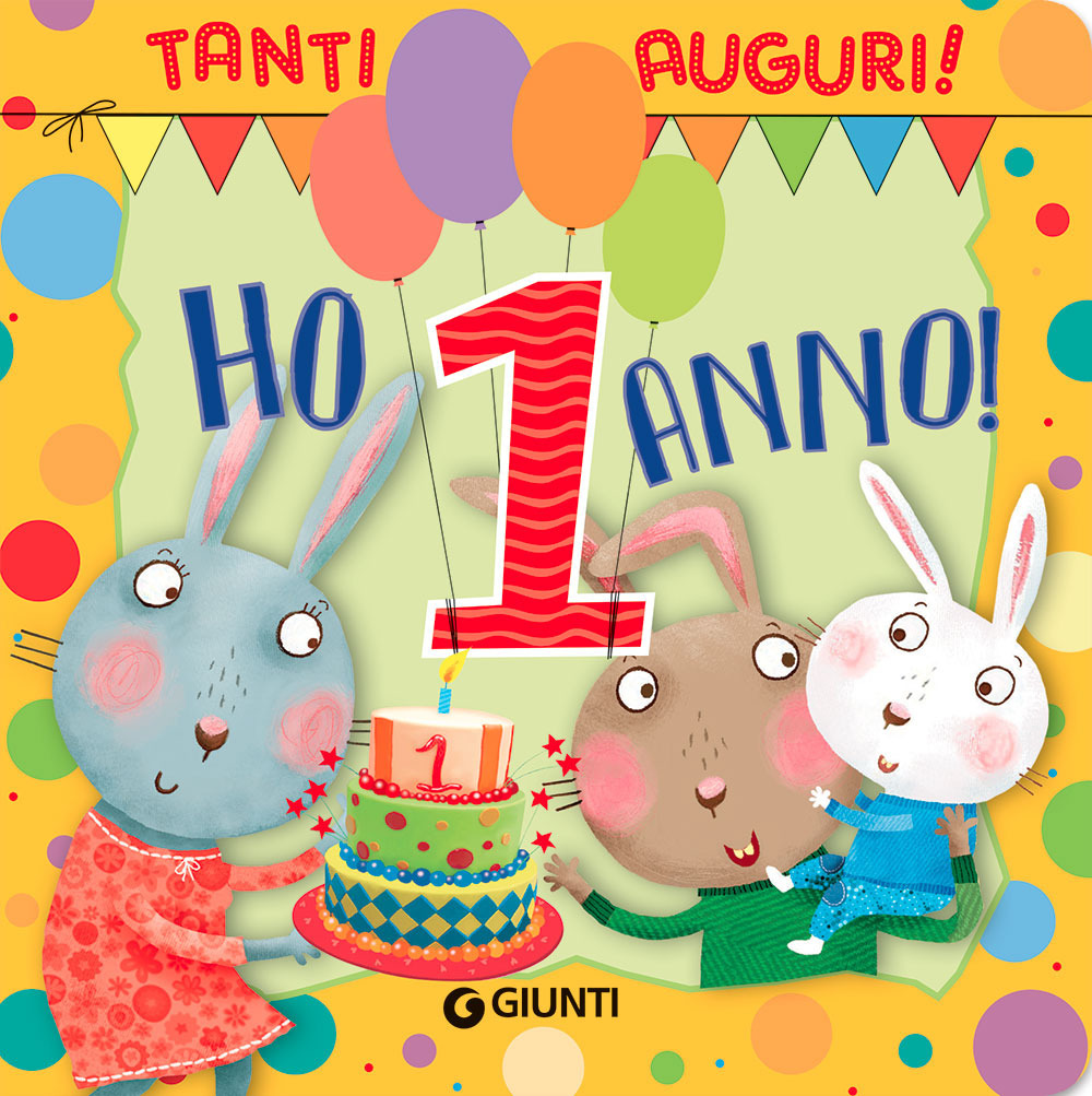Ho 1 anno! Tanti auguri!