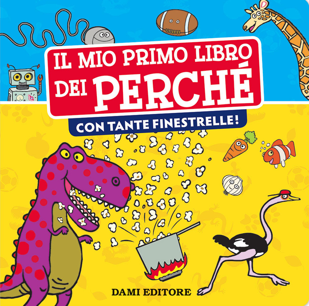 Il mio primo libro dei perché con tante finestrelle