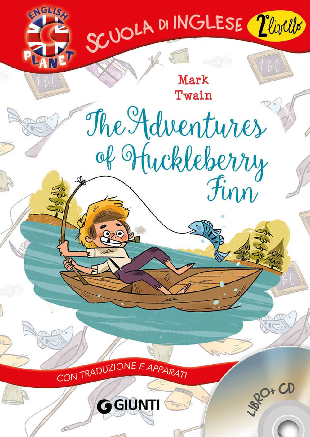 The adventures of Huckleberry Finn. Con traduzione e apparati