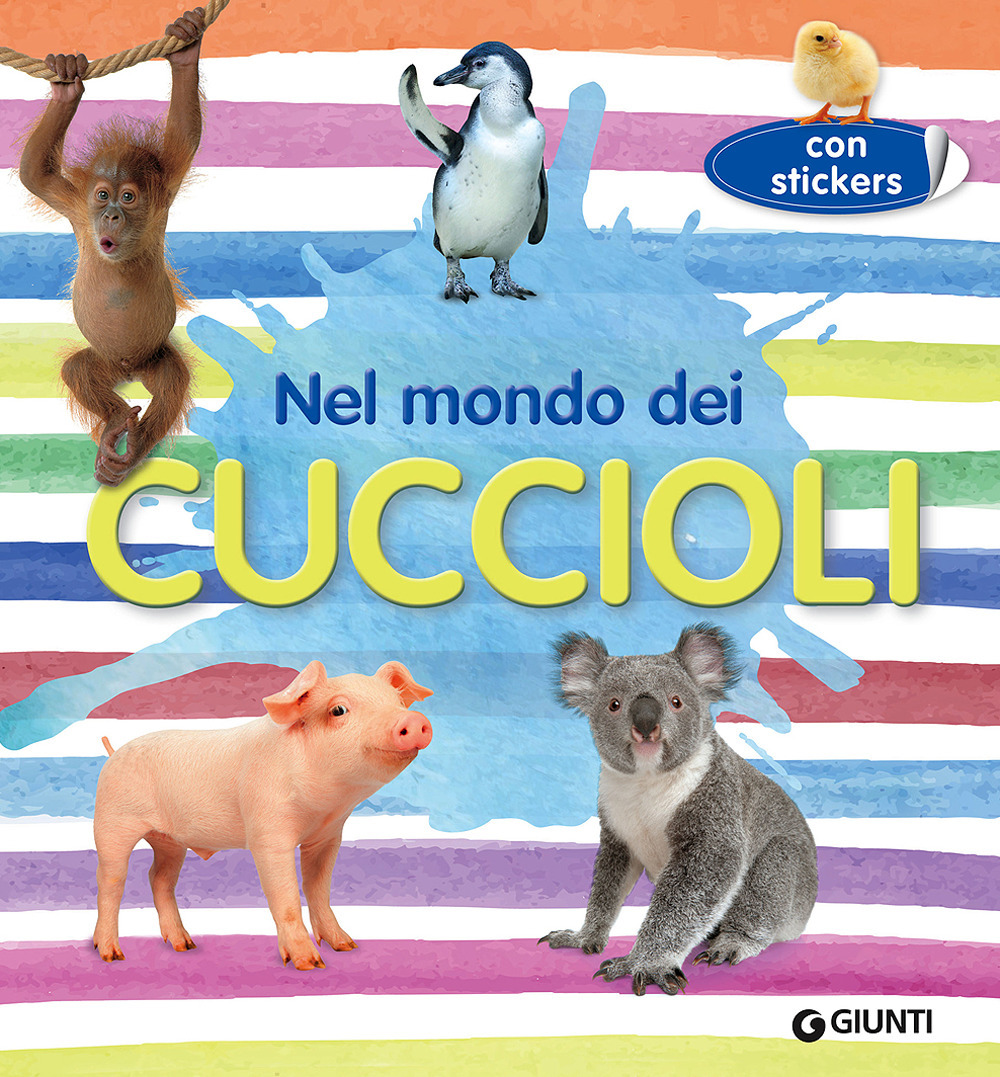 Nel mondo dei cuccioli. Con adesivi