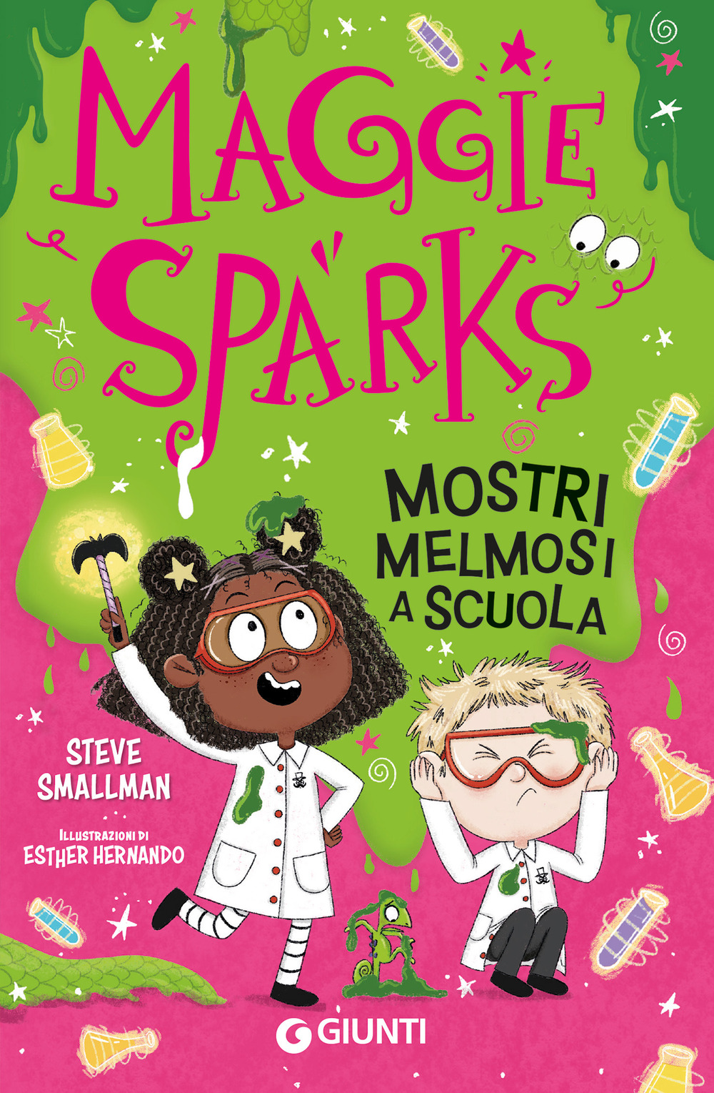 Mostri melmosi a scuola. Maggie Sparks