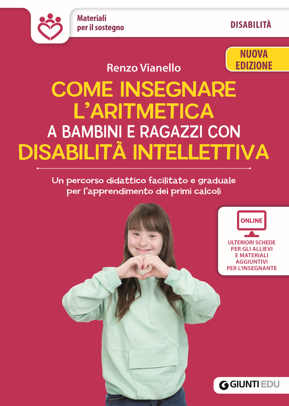 Come insegnare l'aritmetica a bambini e ragazzi con disabilità intellettiva. Un percorso didattico facilitato e graduale per l’apprendimento dei primi calcoli