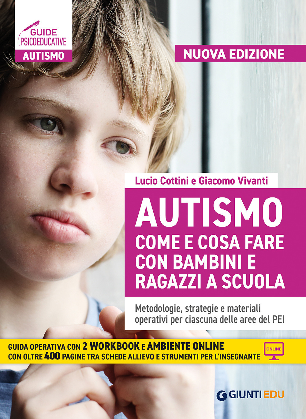 Autismo come e cosa fare con bambini e ragazzi a scuola. Metodologie, strategie e materiali operativi per ciascuna delle aree del PEI