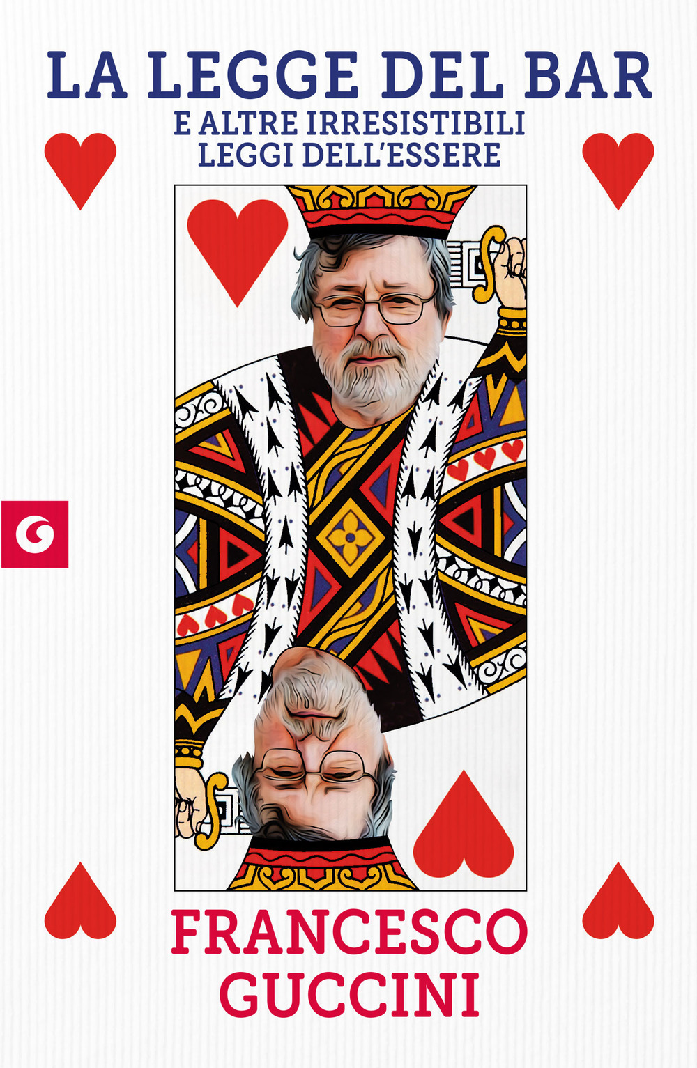 La legge del bar. E altre irresistibili leggi dell'essere