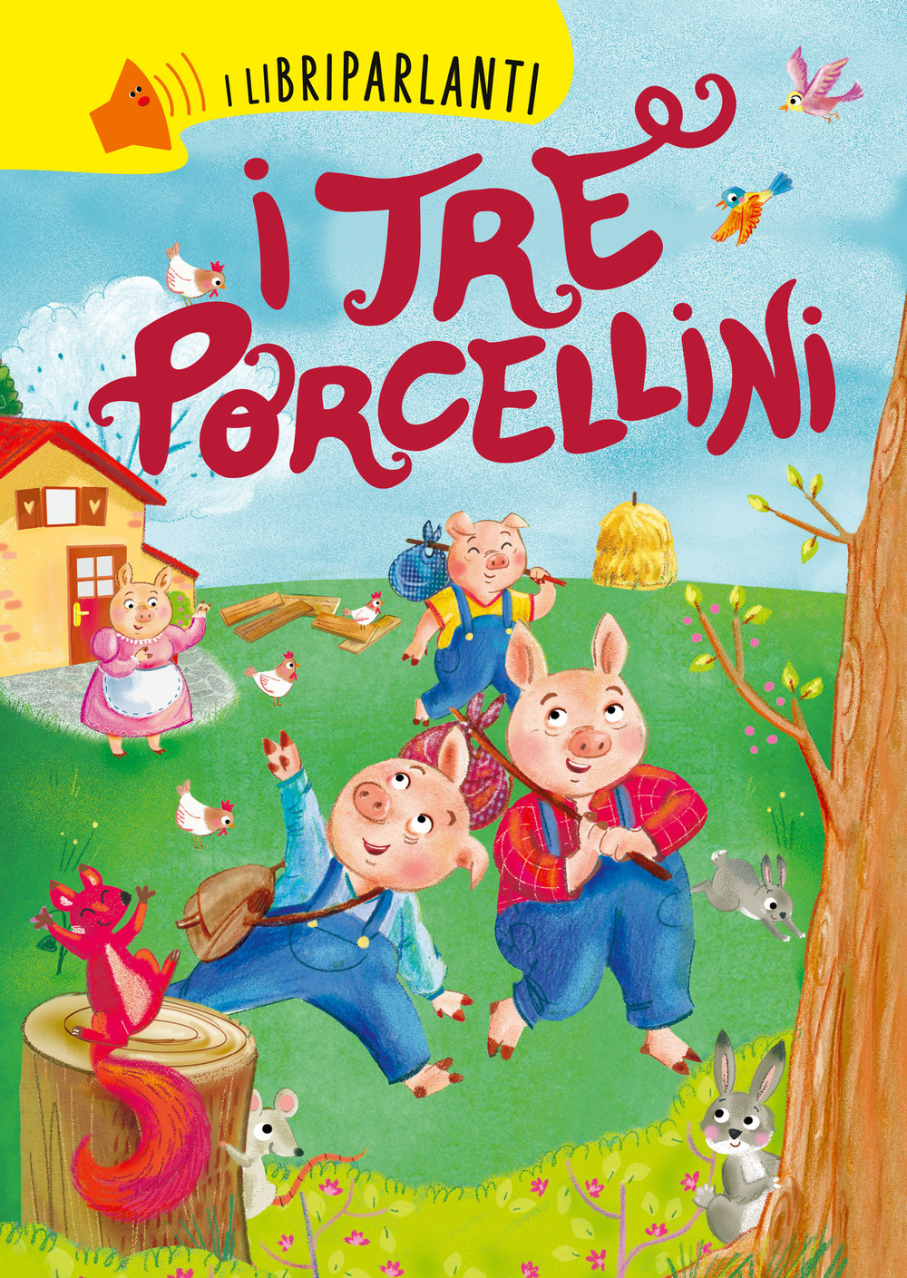 I tre porcellini. I libri parlanti