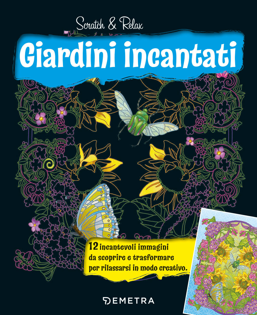 Giardini incantati. Scratch & relax