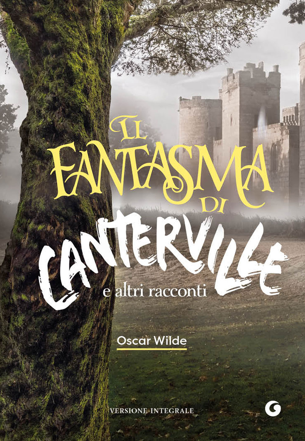 Il fantasma di Canterville e altri racconti