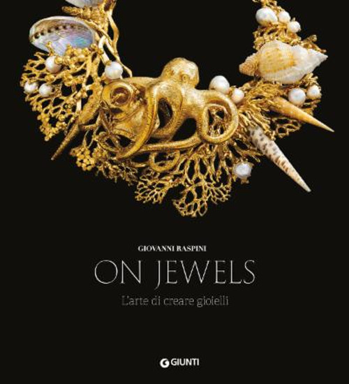 On jewels. L'arte di creare gioielli