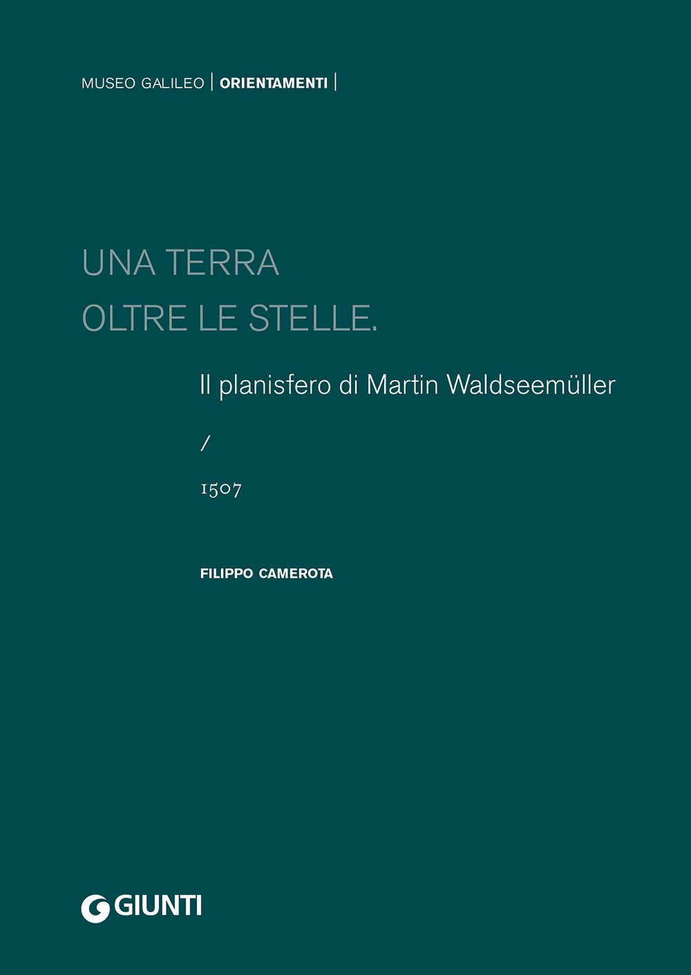 Una terra oltre le stelle. Il planisfero di Waldseemüller (1507)