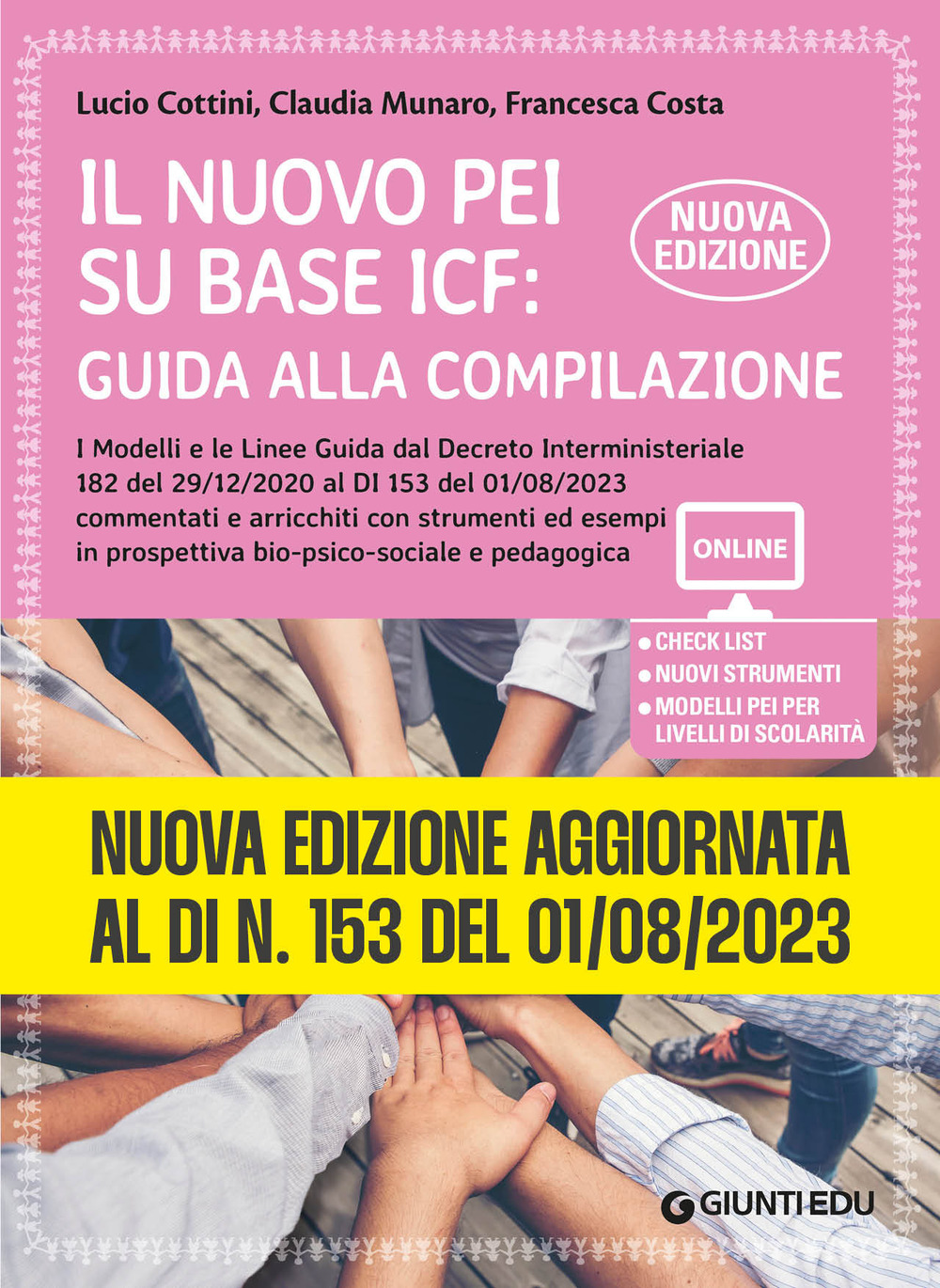 Il nuovo PEI su base ICF: guida alla compilazione. Nuova edizione aggiornata al Dl 153 del 01/08/2023, a partire dal Dl 182 del 29/12/2020