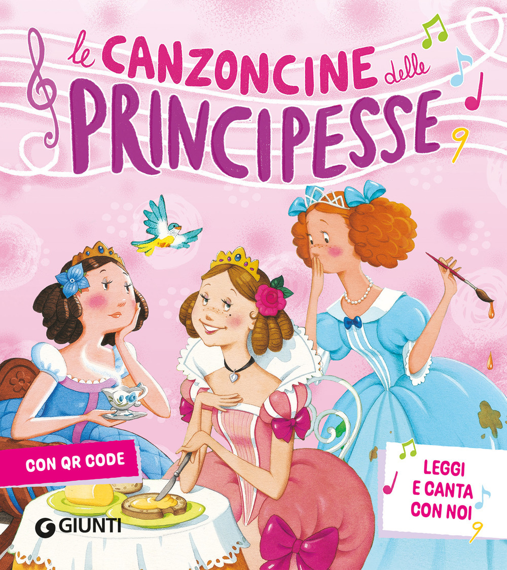 Le canzoncine delle principesse. Leggi e canta con noi