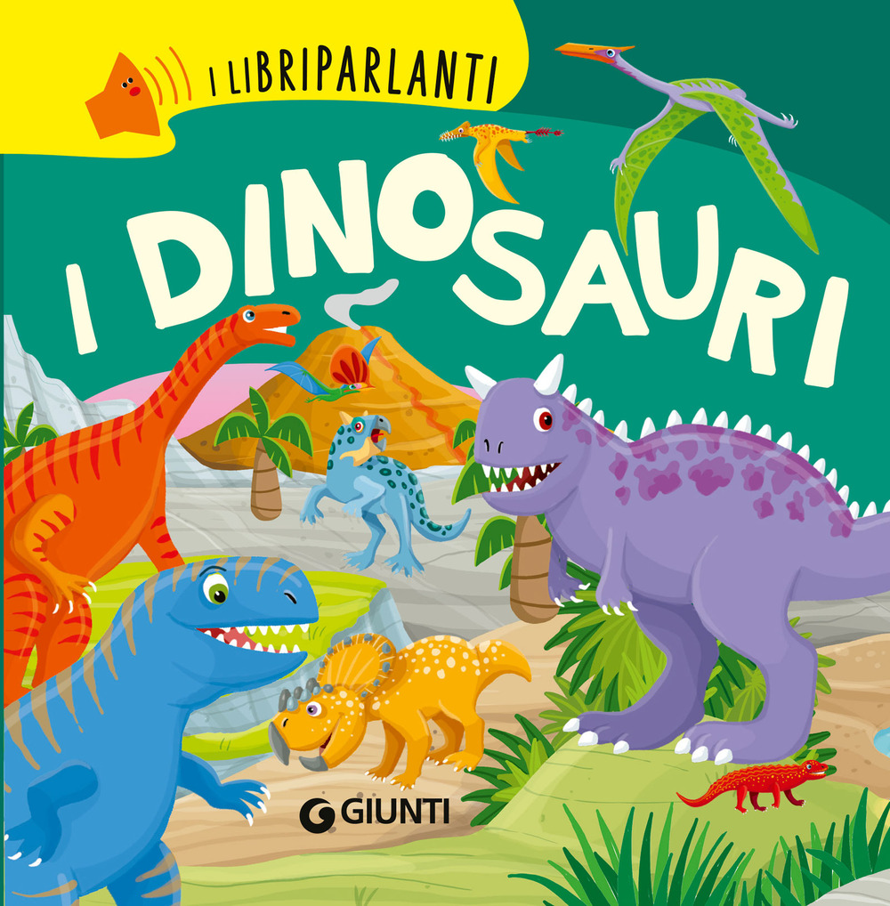 I dinosauri. I libri parlanti