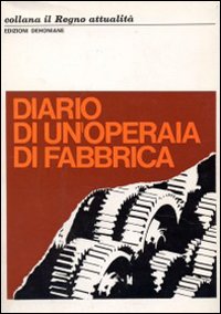 Diario di un'operaia di fabbrica